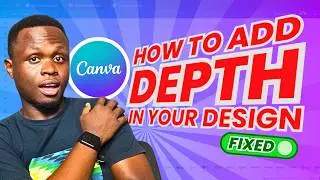 How to Add Depth In Your Canva Design