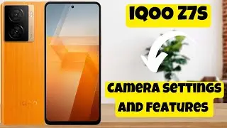 iQOO Z7s Camera settings and features || How to use different camera features || How to use Camera