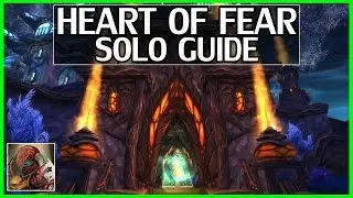 Heart of Fear Solo Guide - WoW Legion