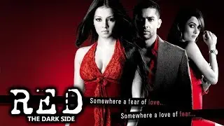 Red: The Dark Side (2007) Full Hindi Movie | Aftab Shivdasani, Celina Jaitly, Amrita Arora