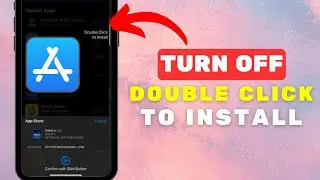 Disable Double Click to Install on iPhone App Store ( 2024 )