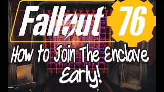 Fallout 76 How to Join The Enclave -Early! Get in the Whitesprings Bunker