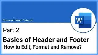 MS Word tutorial | How to edit, format and remove the headers and footers?