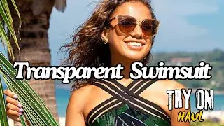 4K Transparent Lingerie Try On Haul | One Piece Swimsuit ❤❤❤