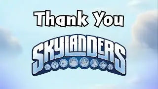 Thank You Skylanders