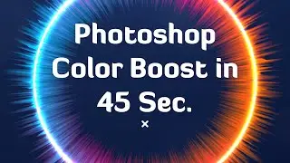 PHOTOSHOP COLOR BOOST IN 45 SECONDS | PHOTOSHOP EXPRESS 1