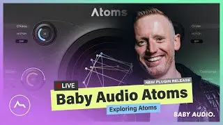 Exploring ATOMS by Baby Audio