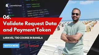 06 Validate Request Data and Payment Token | Laravel TDD e-commerce in Bangla | Laravel TDD Develop