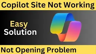 3 Ways to Fix Copilot Website Not Working Not opening issue.
