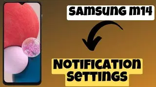 Notification Settings || How to enable notifications SAMSUNG GALAXY M14