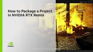 How to Package a Project in NVIDIA RTX Remix