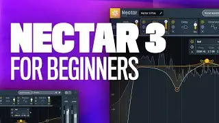 How To Use iZotope Nectar 3 For Beginners