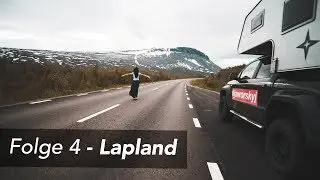 Wohnmobil Reise durch Skandinavien 🚙 Folge 4 - Lapland