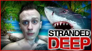 ПОПАЛ НА НЕОБИТАЕМЫЙ ОСТРОВ ☠️☠️☠️ STRANDED DEEP 2021 🔥🔥🔥 ПРОХОЖДЕНИЕ #1