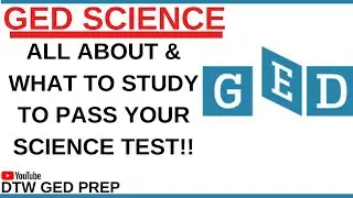 GED Science Test 2023 - What to Study to Pass Your Science Test!