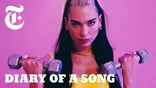 Dua Lipa’s ‘Physical’ Will Get You Moving. Here’s How She Made It | Diary of a Song