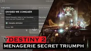 Destiny 2 | Menagerie Secret Triumph | Week 1 | Divided We Conquer | Hasapiko Boss