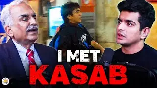 I MET KASAB, AND…….