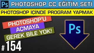 154: Program İçinde Program! | Photoshop Exe Uygulama Dosyası Oluşturma Dersleri | Create Droplet