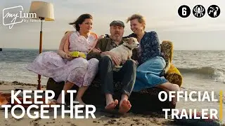 Keep It Together | Official trailer | Lumière