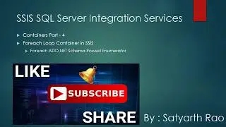 SSIS Foreach Loop Container (ADO.NET Schema Rowset Enumerator) | SQL Server Integration Services