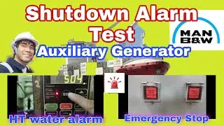 How to test shutdown alarm of Auxiliary Generator? Ht shutdown and emergency stop.