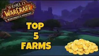 Top 5 Gold Farms in DRAENOR Zones and Dungeons! (Retail WoW)