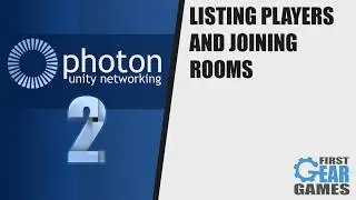 Photon Networking 2 - Listing Players and Joining Rooms