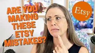 5 Etsy Shop Mistakes You're Making (& How to Fix Them)! | Sell More on Etsy