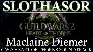 Slothasor | Guild Wars 2: Heart of Thorns Original Raid Soundtrack