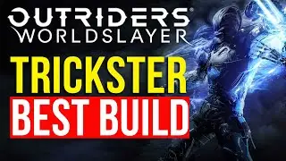 Outriders Worldslayer | Best Trickster Build 2022