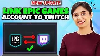 How Do You Link Your Epic Games Account To Twitch 2024