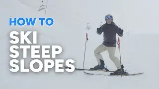 HOW TO SKI STEEP SLOPES | 3 tips for better control and confidence