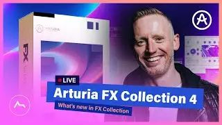 Exploring Arturia FX Collection 4