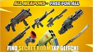 ALL WEAPONS RANKED MAP FORTNITE - FIND SECRET ROOM LOCATIONS (XP GLITCH)