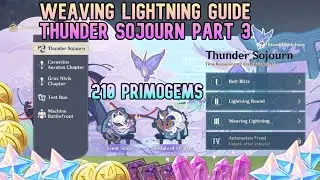 Weaving Lightning Fast Guide (210 Primogems) - Thunder Sojourn Part 3