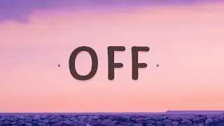 Jake Scott - Off (Lyrics)