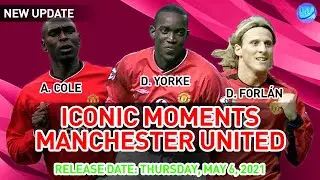 Up Coming Iconic Moment Manchester United on May 6, 2021 | eFootball PES 2021 (English/Khmer)