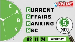 CURRENT AFFAIRS BANKING SSC | NOVEMBER-02 | Suresh IAS Academy