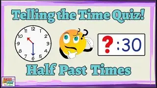 Telling the Time Quiz: Half Past Times