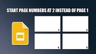 How to start page numbers at 2 instead of page 1 in google slides