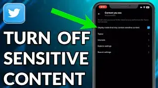 How To Turn Off Twitter Sensitive Content Setting On iPhone