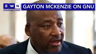 PA leader Gayton McKenzie: If I dont get ministry, we jumping out of the GNU