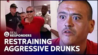 Combative Drunk Suspects Refuse To Listen | Jail | Real Responders