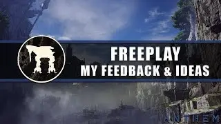 Anthem | My Feedback on Freeplay