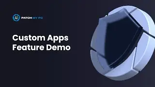 Patch My PC Custom Apps feature demo