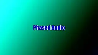 Phased Effect Audio for 1 Minute