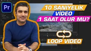 KESİNTİSİZ DÖNGÜ Video Oluşturma (SEAMLESS LOOP) Premiere Pro Dersleri