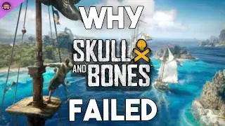 Why Skull and Bones Failed