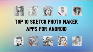 10 Best Sketch Photo Maker Apps For Android